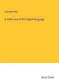 Cover: A dictionary of the english language - Anatiposi Verlag