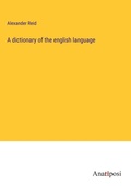 Cover: A dictionary of the english language - Anatiposi Verlag