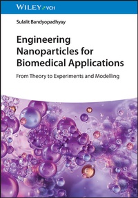 Abbildung von: Engineering Nanoparticles for Biomedical Applications - Wiley-VCH