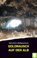 Cover: Goldrausch auf der Alb - Oertel u. Sp&ouml;rer