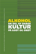 Cover: Alkohol - en del af dansk kultur p&aring; godt og ondt - Aarhus University Press
