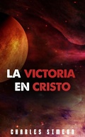 Cover: La Victoria En Cristo - FELIPE CHAVARRO POLAN&Iacute;A INC