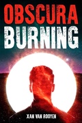 Cover: Obscura Burning - Xan van Rooyen
