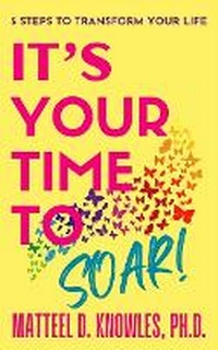Enlarge image Cover: It's Your Time to Soar! - West Oak Lane Publishing