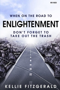 Enlarge image Cover: When on the Road to Enlightenment Don't Forget to Take out the Trash - Ibbilane Press