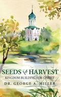 Cover: Seeds for Harvest - Ewings Publishing LLC