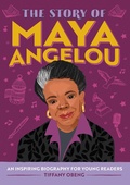 Cover: The Story of Maya Angelou - Callisto Kids