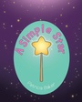 Cover: A Simple Star - Fulton Books, Inc.