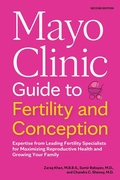 Cover: Mayo Clinic Guide to Fertility and Conception, 2nd Edition - Mayo Foundation for Medical Education & Research,U.S.