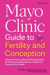 Enlarge image Cover: Mayo Clinic Guide to Fertility and Conception, 2nd Edition - Mayo Foundation for Medical Education & Research,U.S.