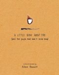 Cover: A Little Book About Fire - Susan Schadt Press, LLC