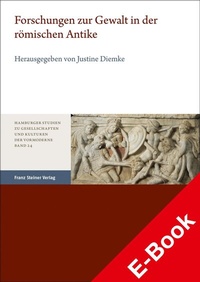 Abbildung von: Forschungen zur Gewalt in der römischen Antike - Franz Steiner Verlag