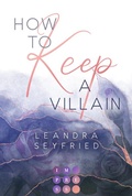 Cover: How to Keep a Villain (Chicago Love 2) - Impress