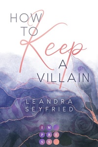 Abbildung von: How to Keep a Villain (Chicago Love 2) - Impress