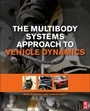 Cover: The Multibody Systems Approach to Vehicle Dynamics - Butterworth-Heinemann