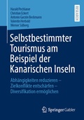 Cover: Selbstbestimmter Tourismus am Beispiel der Kanarischen Inseln - Springer Gabler