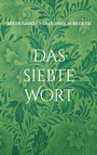 Cover: Das siebte Wort - BoD - Books on Demand