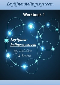 Abbildung von: Leylijnenhelingssysteem / Leylijnenhelingssysteem - Werkboek 1 - epubli