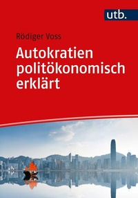 Abbildung von: Autokratien politökonomisch erklärt - UTB
