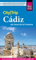 Abbildung von: Reise Know-How CityTrip Cádiz mit Jerez de la Frontera - Reise Know-How Verlag Peter Rump GmbH