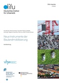 Cover: Neue Instrumente der Baulandmobilisierung - Deutsches Institut f&uuml;r Urbanistik