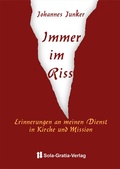Cover: Immer im Riss - Sola-Gratia-Verlag