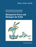 Cover: &Ouml;kologische Krisen und &Ouml;kologien der Kritik - innsbruck university press