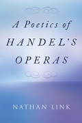 Cover: A Poetics of Handel's Operas - OUP eBook