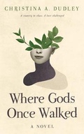 Cover: Where Gods Once Walked - masnago press