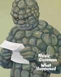 Cover: Nicole Eisenman: What Happened - Whitechapel Gallery