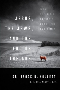 Abbildung von: Jesus, the Jews, and the End of the Age - Brock