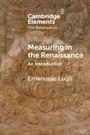 Cover: Measuring in the Renaissance - Cambridge University Press
