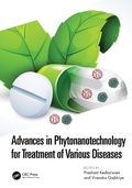 Cover: Advances in Phytonanotechnology for Treatment of Various Diseases - CRC Press