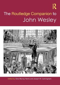 Abbildung von: The Routledge Companion to John Wesley - Routledge