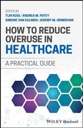 Cover: How to Reduce Overuse in Healthcare - Wiley