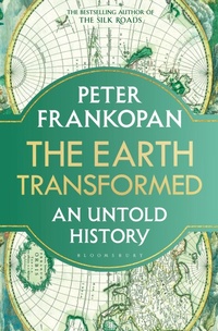 Abbildung von: The Earth Transformed - Bloomsbury Publishing PLC