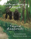 Cover: Tropical Rainforests (Swahili-English) - Language Lizard, LLC