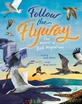 Cover: Follow the Flyway - Barefoot Books, Incorporated