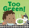 Cover: Too Green! - Barefoot Books, Incorporated