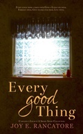 Cover: Every Good Thing (Carolina's Legacy Collection, #3) - Logos & Mythos Press