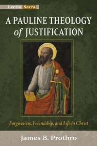 Cover of  A Pauline Theology of Justification - Wipf and Stock Publishers