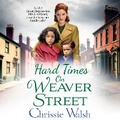 Cover: Hard Times on Weaver Street - Boldwood Books Ltd