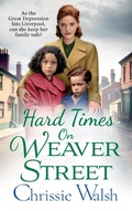 Cover: Hard Times on Weaver Street - Boldwood Books Ltd
