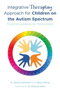 Enlarge image Cover: Integrative Theraplay (R) Approach for Children on the Autism Spectrum - Jessica Kingsley Publishers
