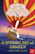 Cover: Alice Eclair, Spy Extraordinaire!: A Sprinkling of Danger - Nosy Crow Ltd