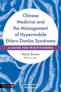 Abbildung von: Chinese Medicine and the Management of Hypermobile Ehlers-Danlos Syndrome - Jessica Kingsley Publishers