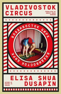 Bild vergrößern Bild: Vladivostok Circus - Daunt Books