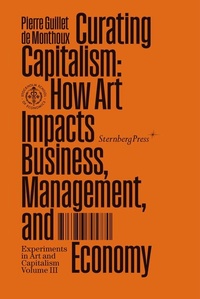 Enlarge image Cover: Curating Capitalism - Sternberg Press