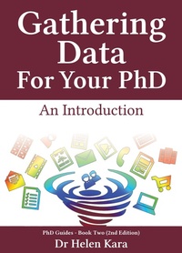 Enlarge image Cover: Gathering Data For Your PhD: An Introduction (PhD Knowledge, #2) - Helen Kara