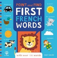 Abbildung von: Point and Find First French Words - b small publishing limited